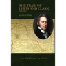 The Trail of Lewis and Clark Volume 2