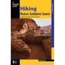 Hiking Ruins Seldom Seen