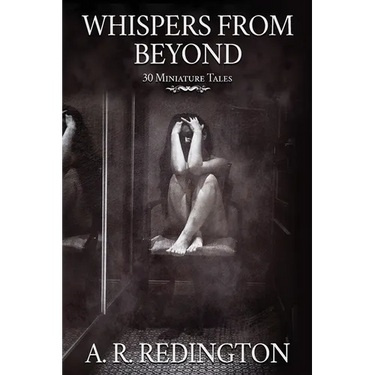 Whispers from Beyond: 30 Miniature Tales