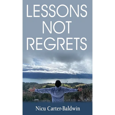Lessons Not Regrets