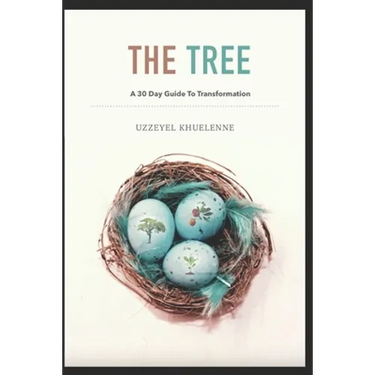 The Tree - A 30 Day Guide To Transformation
