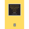 Orange County, North Carolina Deed Books 12, 1805-1807. (Volume #8)