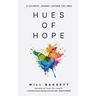 Hues of Hope: A Colorful Journey Outside The Lines