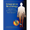 Integrative Neurology: Hope & Help For People Suffering From Peripheral Neuropathy