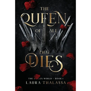 The Queen of All That Dies (The Fallen World Book 1)