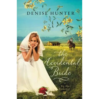 The Accidental Bride: A Sweet, No Spice Romance with a Cowboy Hero