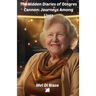 The Hidden Diaries of Dolores Cannon: Journeys Among Lives
