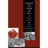 China at War: Regions of China, 1937-1945