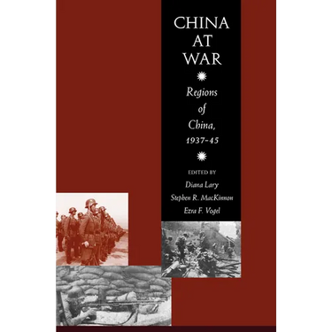 China at War: Regions of China, 1937-1945