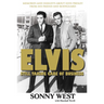 Elvis: Still Taking Care of Business: Memories and Insights about Elvis Presley from His Friend and Bodyguard