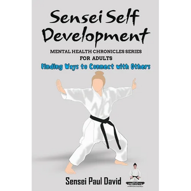 Sensei Self Development - Mental Health Chronicles Series - Finding Ways to Connect with Others