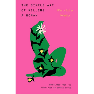 The Simple Art of Killing a Woman