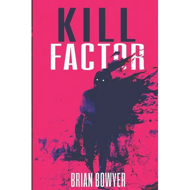 Kill Factor