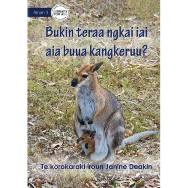 Why Do Kangaroos Have A Pouch - Bukin teraa ngkai iai aia buua Kangkeruu? (Te Kiribati)