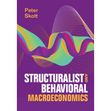 Structuralist and Behavioral Macroeconomics