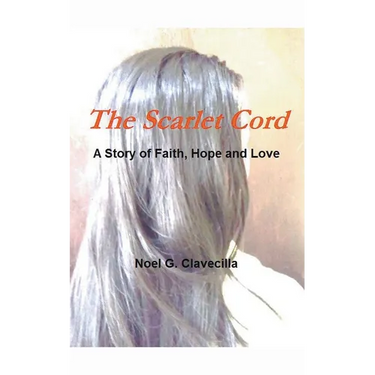 The Scarlet Cord A Story of Faith, Hope and Love
