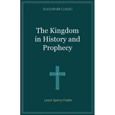 The Kingdom in History and Prophecy