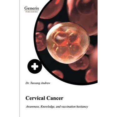 Cervical Cancer: Awareness, knowledge, and vaccination hesitancy