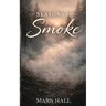 Seasons of Smoke