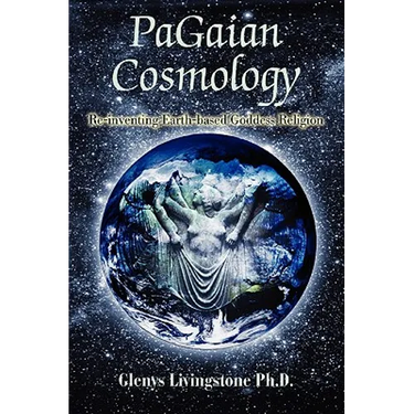 PaGaian Cosmology: Re-inventing Earth-based Goddess Religion