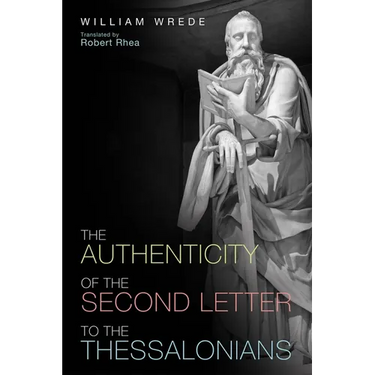 The Authenticity of the Second Letter to the Thessalonians