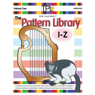 The Pattern Library I to Z: Patterns for Common & Unusual Objects & More