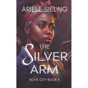 The Silver Arm: A Science Fiction Retelling of Beauty and the Beast