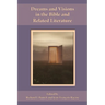 Dreams and Visions in the Bible and Related Literature