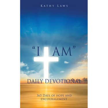 "I AM" Daily Devotional: 365 Days of hope and encouragement