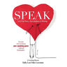 Speak: Love Your Story, Your Audience Is Waiting