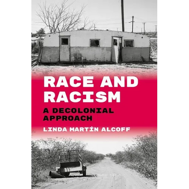 Race and Racism: A Decolonial Approach