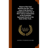 Report of the Case Between the Rev. Cave Jones & the Rector & Inhabitants of the City of New-York in Communion of the Protestant Episcopal Church in t