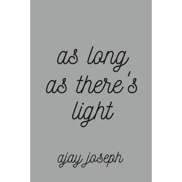 As Long As There's Light