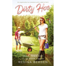 Dirty Hoe: A Gardening Romance
