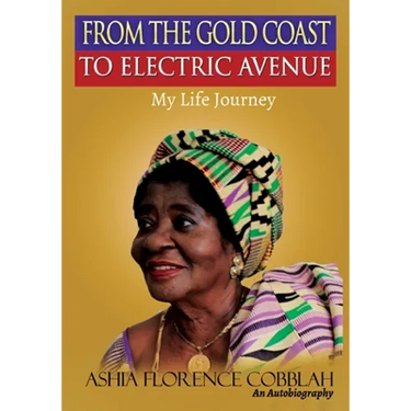 From The Gold Coast To Electric Avenue: My Life Journey.