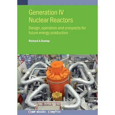 Generation IV Nuclear Reactors: Design, operation and prospects for future energy production