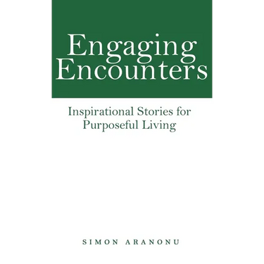 Engaging Encounters: Inspirational Stories for Purposeful Living