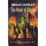 The House of Cthulhu: Tales of the Primal Land Vol. 1