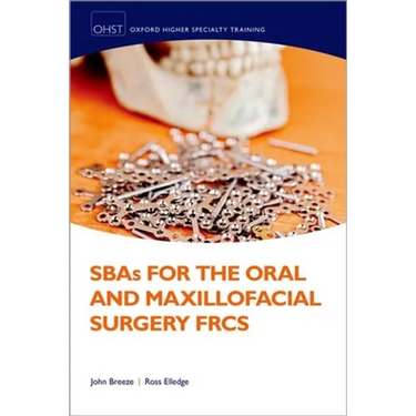 Sbas for the Oral and Maxillofacial Surgery Frcs