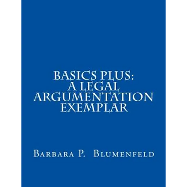 Basics Plus: A Legal Argumentation Exemplar