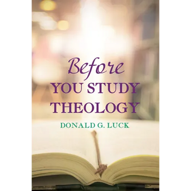 Before You Study Theology