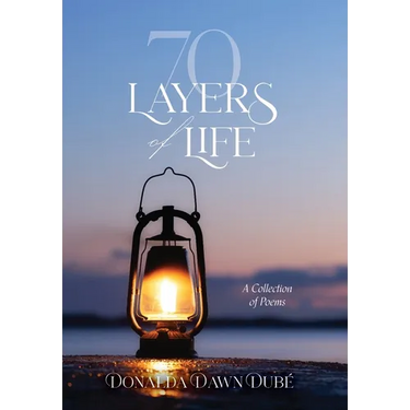 70 Layers of Life: A Collection of Poems