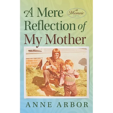 A Mere Reflection of My Mother