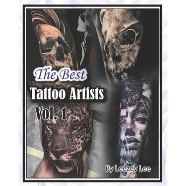 The Best Tattoo Artists: Vol. 1
