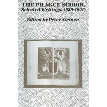 The Prague School: Selected Writings, 1929-1946