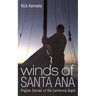 Winds of Santa Ana: Pilgrim Stories of the California Bight