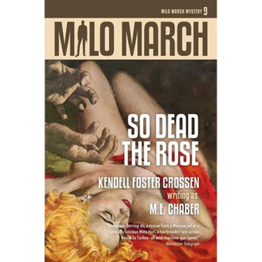 Milo March #9: So Dead the Rose
