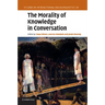 The Morality of Knowledge in Conversation