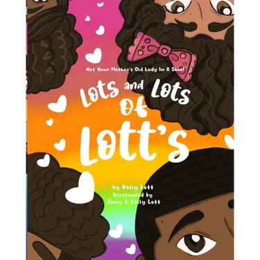 Lots and Lots of Lott's: Not Your Mother's Old Lady in a Shoe
