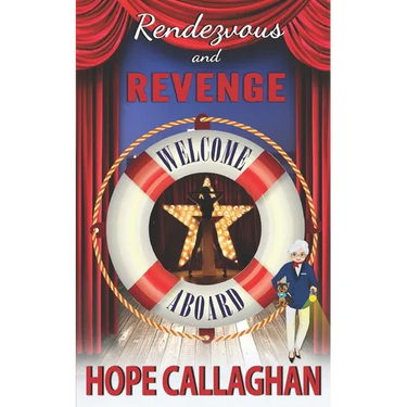 Rendezvous and Revenge: A Cruise Ship Cozy Mystery Novel